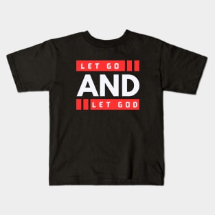 Let Go and Let God | Christian Kids T-Shirt